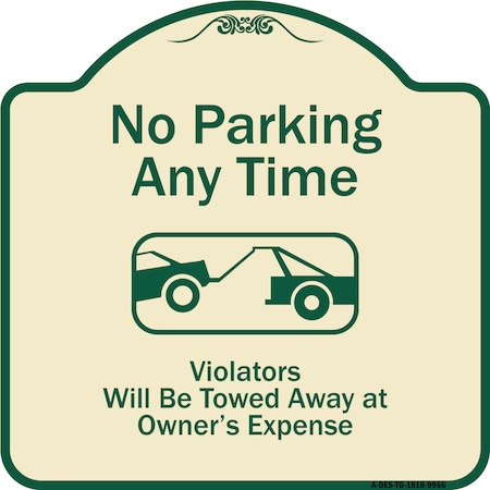 Designer Series-No Parking Any Time Violators Will Be Towed Away